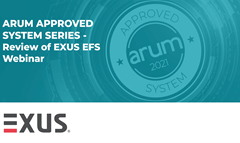WATCH ON DEMAND - Arum Approved System Series - Review of EXUS EFS