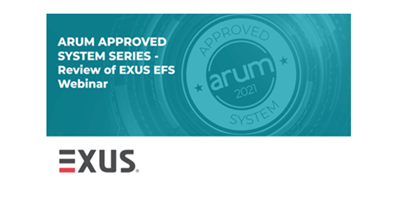 Arum Approved System Webinar - Review of EXUS EFS