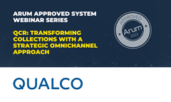 Arum Approved System Webinar: Qualco QCR: Transforming collections with a strategic omnichannel approach